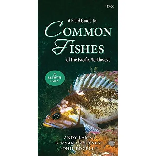 A Field Guide To Common Fishes Of The Pacific Northwest 1