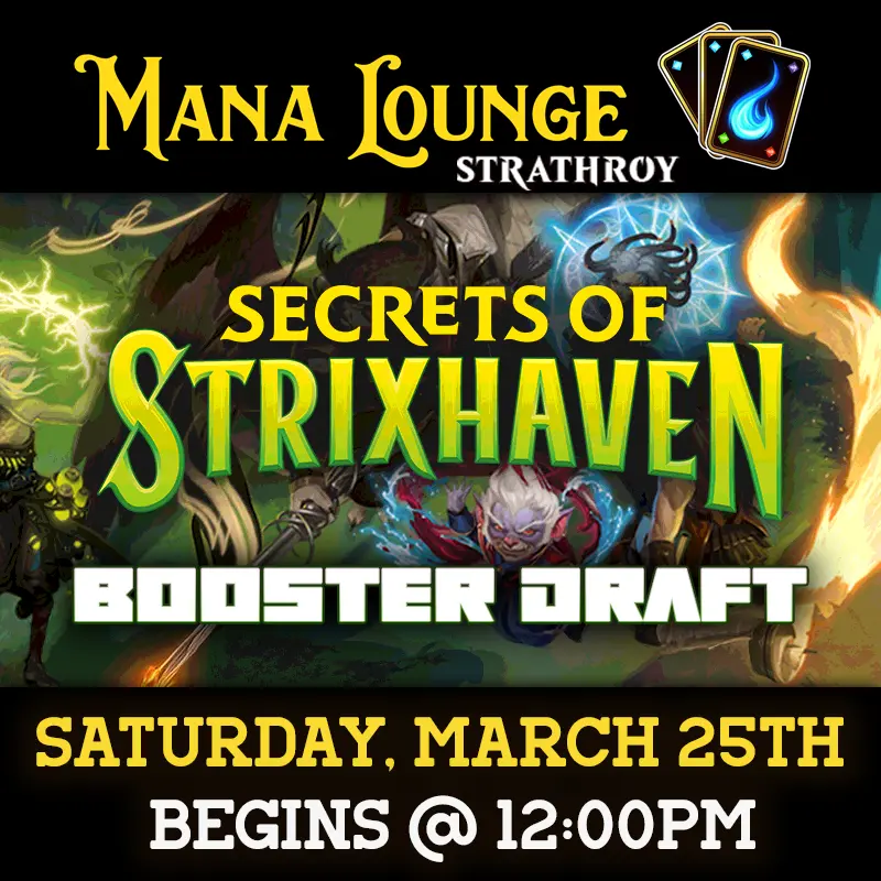 (Strathroy) Secrets Of Strixhaven Draft Sat, April 25Th 2026 1