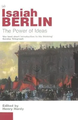 Isaiah Berlin: The Power Of Ideas [2001] Paperback 1