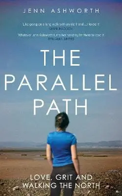 Jenn Ashworth: The Parallel Path [2025] Hardback 1