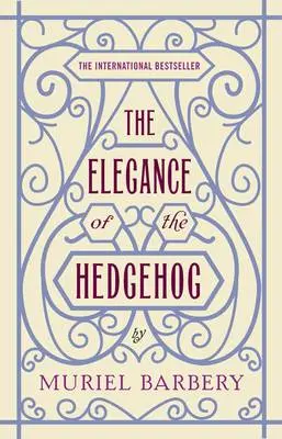 Muriel Barbery: The Elegance Of The Hedgehog [2008] Hardback 1