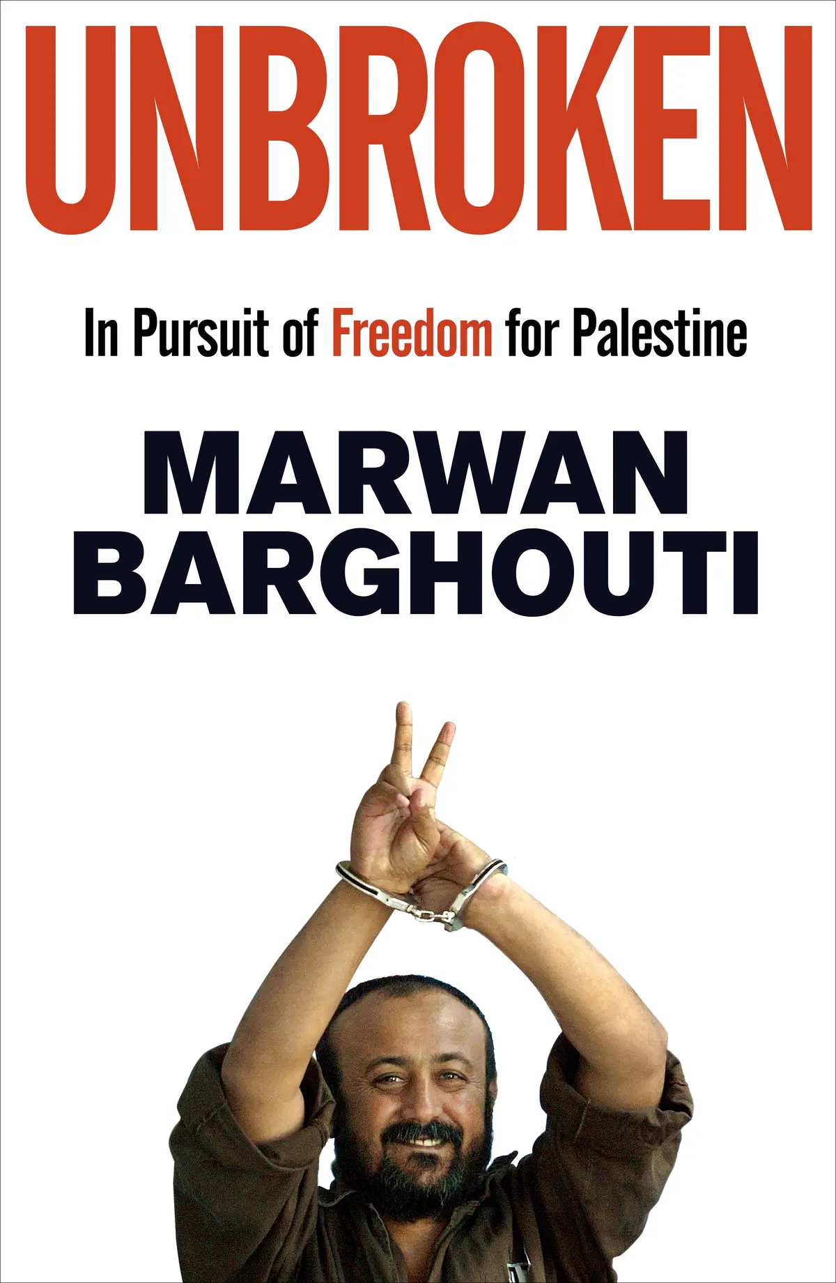 Marwan Barghouti: Unbroken [2026] 1