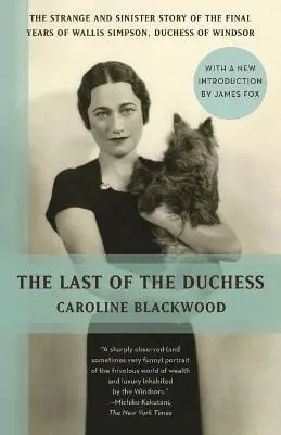 Caroline Blackwood: The Last Of The Duchess [2012] Paperback 1
