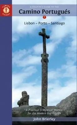 John (John Brierley) Brierley: Pilgrim's Guide To The Camino Portugues [2015] Paperback 1