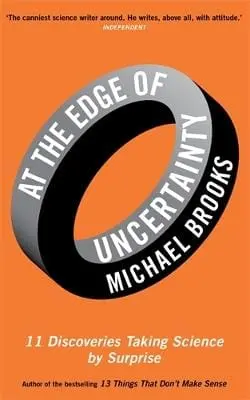 Michael Brooks: At The Edge Of Uncertainty [2014] 1