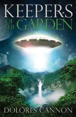 Dolores (Dolores Cannon) Cannon: Keepers Of The Garden [1993] Paperback 1