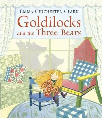 Emma Chichester Clark: Goldilocks And The Three Bears [2009] Hardback 1