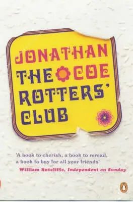 Jonathan Coe: The Rotters' Club [2002] Paperback 1