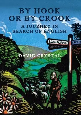 David Crystal: By Hook Or By Crook [2007] 1