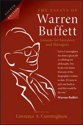 Lawrence A. Cunningham: The Essays Of Warren Buffett [2013] 1