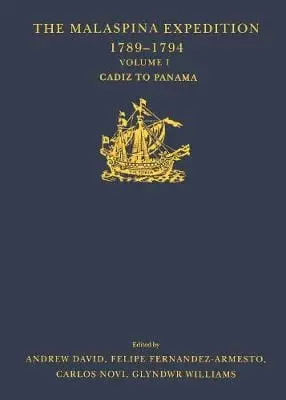 Andrew David: The Malaspina Expedition 1789-1794 [2002] Hardback 1