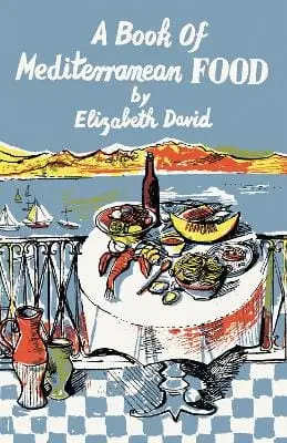 Elizabeth David: A Book Of Mediterranean Food [2024] Hardback 1