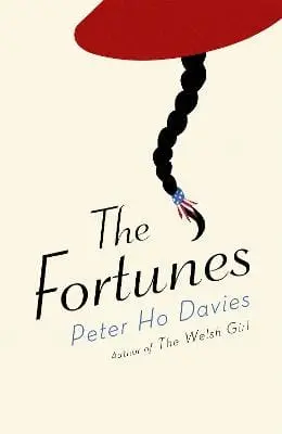 Peter Ho Davies: The Fortunes [2016] Hardback 1