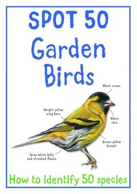 Camilla De La Bedoyere: Spot 50 Garden Birds [2010] 1
