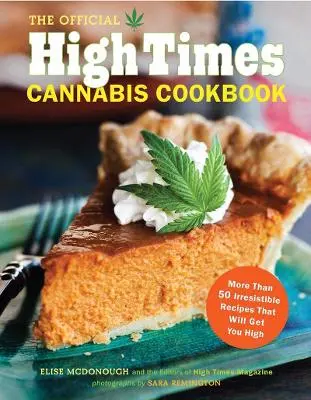 Of High Times Magazine Editors: Official High Times Cannabis Cookbook [2012] 1