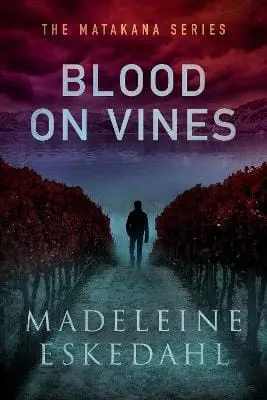 Madeleine Eskedahl: Blood On Vines [2021] Trade Paperback 1