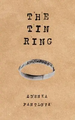 Zdenka Fantlova: The Tin Ring [2010] Hardback 1
