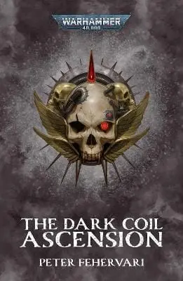 Peter Fehervari: The Dark Coil: Ascension [2025] Paperback 1