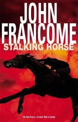 John Francome: Stalking Horse [2003] Hardback 1