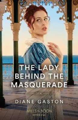 Diane Gaston: The Lady Behind The Masquerade (A Family Of Scandals, Book 2) (Mills & Boon Historical) [2023] Paperback 1