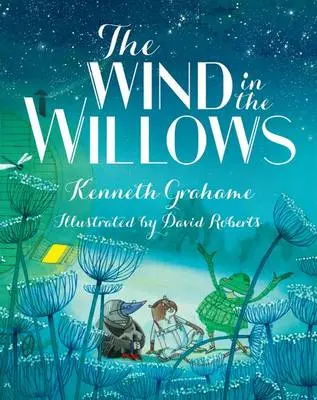Kenneth Grahame: The Wind In The Willows [2012] Hardback 1