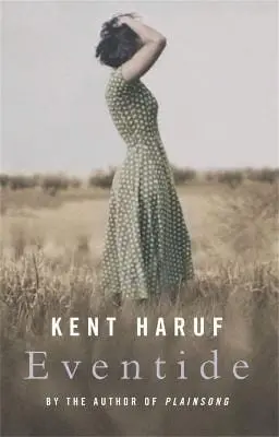 Kent Haruf: Eventide [2006] Paperback 1