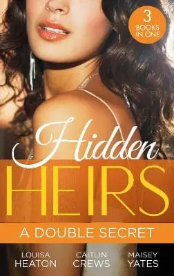 Louisa Heaton: Hidden Heirs: A Double Secret [2023] Paperback 1