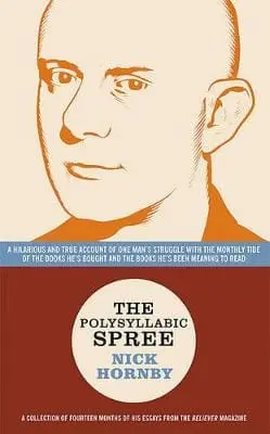 Nick Hornby: The Polysyllabic Spree [2004] Paperback 1