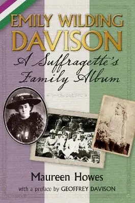 Maureen Howes: Emily Wilding Davison [2013] 1