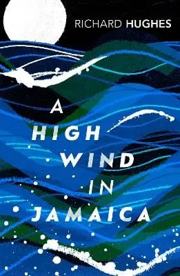 Richard Hughes: A High Wind In Jamaica [2002] Paperback 1
