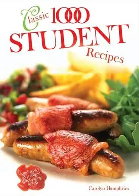Carolyn Humphries: The Classic 1000 Student Recipes [2004] 1