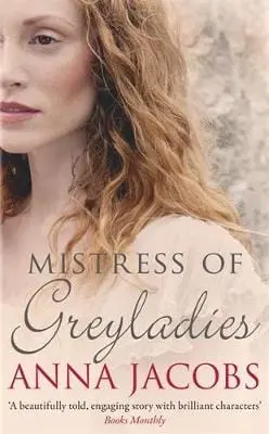Anna Jacobs: Mistress Of Greyladies [2015] Paperback 1