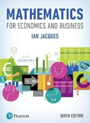 Ian Jacques: Mathematics For Economics And Business [2018] Paperback 1
