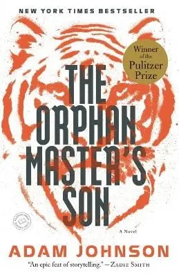 Adam Johnson: The Orphan Master's Son [2012] Paperback 1