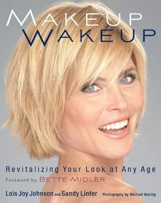 Lois Joy & Li Johson: Makeup Wakeup [2011] Paperback 1