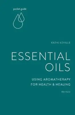 Kathi Keville: Pocket Guide To Aromatherapy [2020] Paperback 1