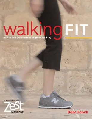 Rose Leach: Zest: Walking Fit [2006] Paperback 1