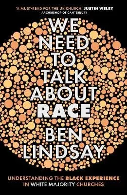 Ben Lindsay: We Need To Talk About Race [2019] Paperback 1