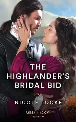 Nicole Locke: The Highlander's Bridal Bid (Lovers And Highlanders, Book 1) (Mills & Boon Historical) [2022] Paperback 1