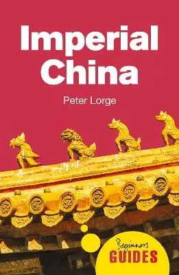 Dr. Peter Lorge: Imperial China [2021] Paperback 1