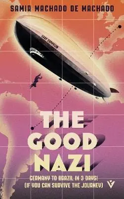 Samir Machado De Machado: The Good Nazi [2025] Paperback 1