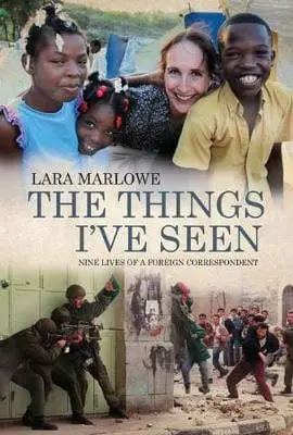 Lara Marlowe: The Things I've Seen [2014] Paperback 1