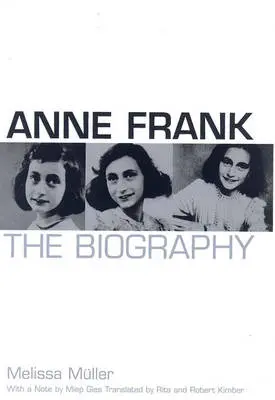 Melissa Muller: Anne Frank [1999] 1