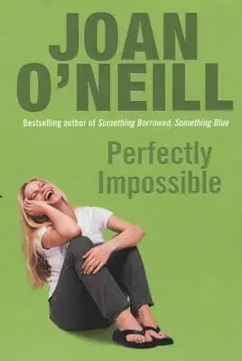 Joan O'neill: Perfectly Impossible [2002] Trade Paperback 1