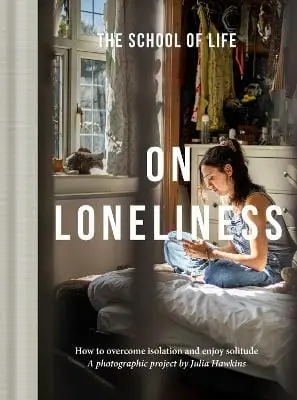 The School Of Life: On Loneliness [2025] 1