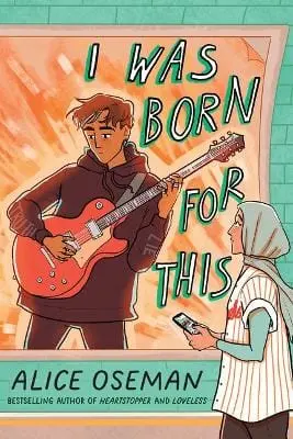 Alice Oseman: I Was Born For This [2022] Hardback 1