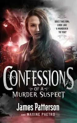 James Patterson: Confessions Of A Murder Suspect [2012] Trade Paperback 1