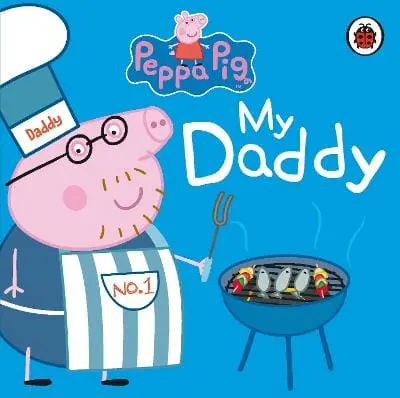 Pig Peppa: Peppa Pig: My Daddy [2011] Hardback 1
