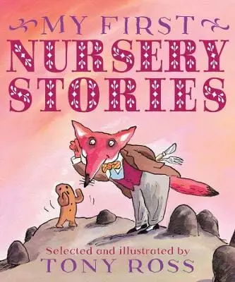 Tony Ross: My First Nursery Stories [2008] Hardback 1