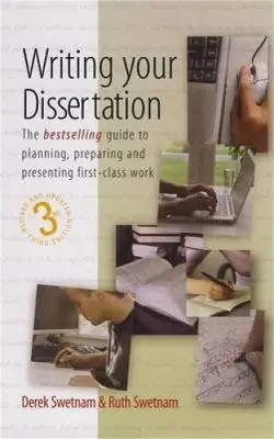 Derek Swetnam: Writing Your Dissertation, 3Rd Edition [2000] 1